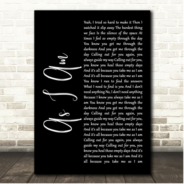 The Goo Goo Dolls As I Am Black Script Song Lyric Print