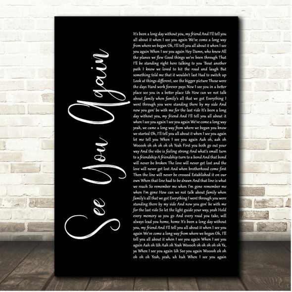 Wiz Khalifa See You Again Black Script Song Lyric Print
