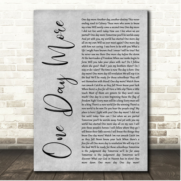 Claude-Michel Schönberg One Day More Grey Rustic Script Song Lyric Print