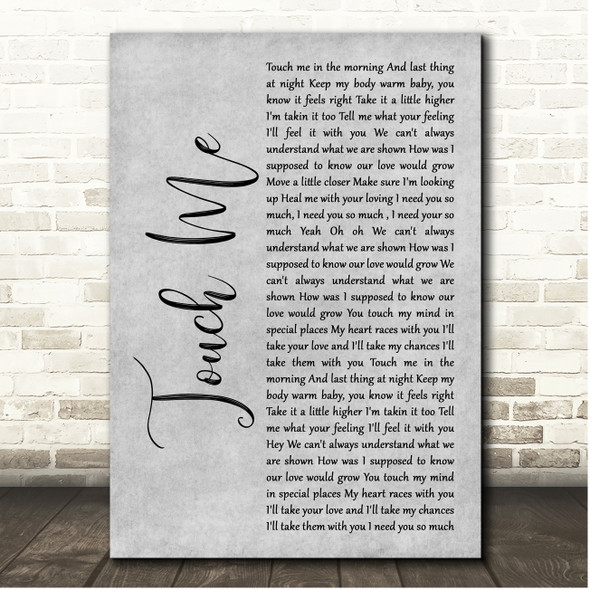 Dj Rui Da Silva Touch Me Grey Rustic Script Song Lyric Print