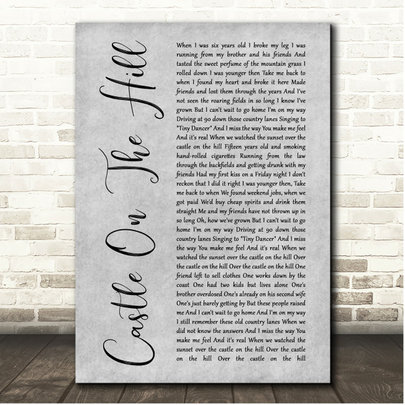 Ed Sheeran Castle On The Hill Grey Rustic Script Song Lyric Print