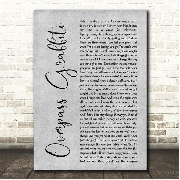 Ed Sheeran Overpass Graffiti Grey Rustic Script Song Lyric Print