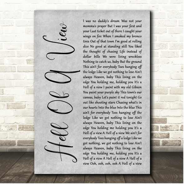 Eric Church Hell Of A View Grey Rustic Script Song Lyric Print
