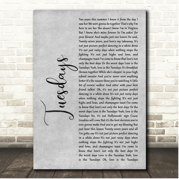 Jake Scott Tuesdays Grey Rustic Script Song Lyric Print