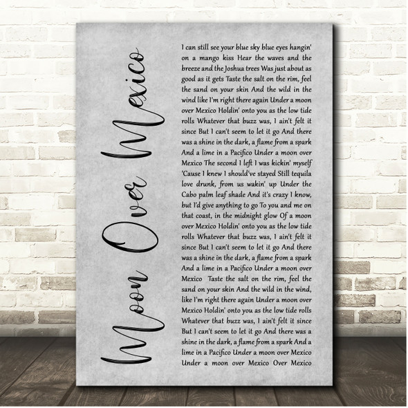 Luke Combs Moon Over Mexico Grey Rustic Script Song Lyric Print