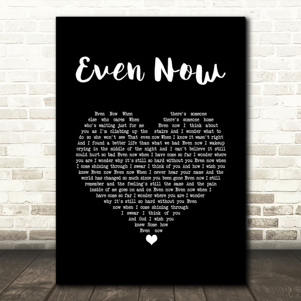 Barry Manilow Even Now Black Heart Song Lyric Music Art Print