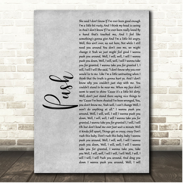 Matchbox 20 Push Grey Rustic Script Song Lyric Print