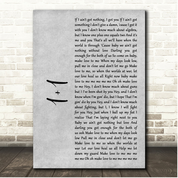 Beyoncé 1+1 Grey Rustic Script Song Lyric Print