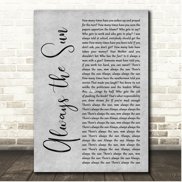The Stranglers Always the Sun Grey Rustic Script Song Lyric Print
