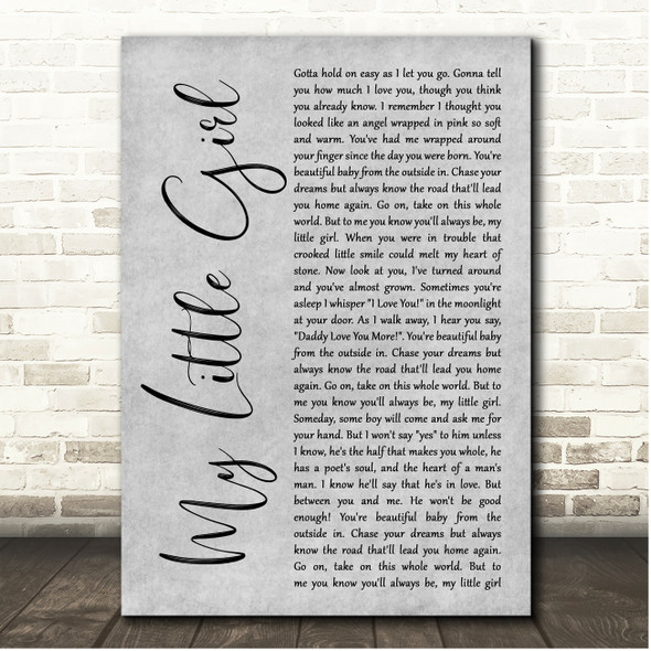 Tim McGraw My Little Girl Grey Rustic Script Song Lyric Print