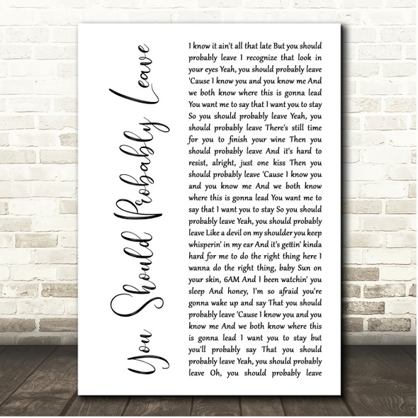 Chris Stapleton You Should Probably Leave White Script Song Lyric Print
