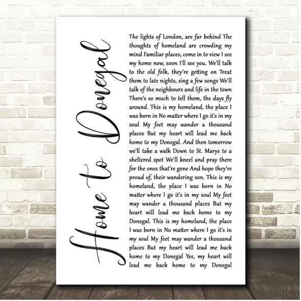 Daniel O'Donnell Home to Donegal White Script Song Lyric Print