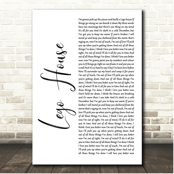 Ed Sheeran Lego House White Script Song Lyric Print