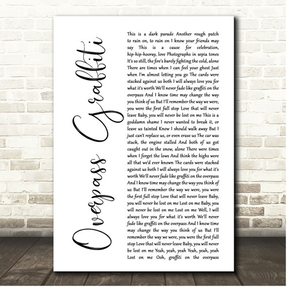Ed Sheeran Overpass Graffiti White Script Song Lyric Print