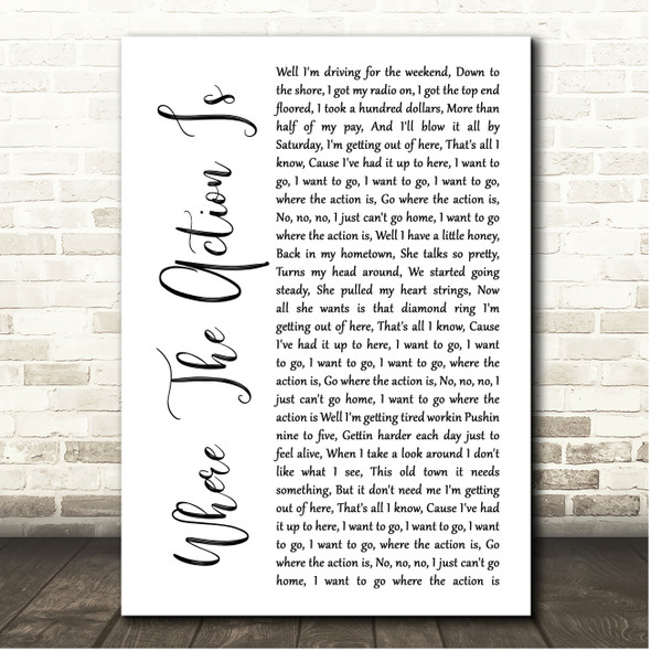 John Cafferty & The Beaver Brown Band Where The Action Is White Script Song Lyric Print