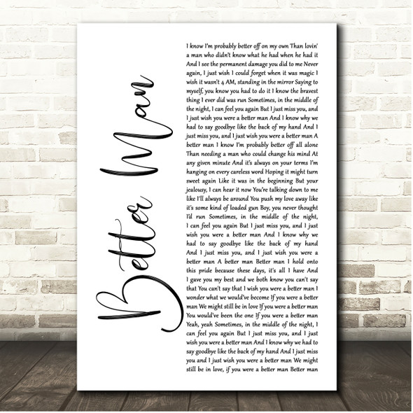 Little Big Town Better Man White Script Song Lyric Print