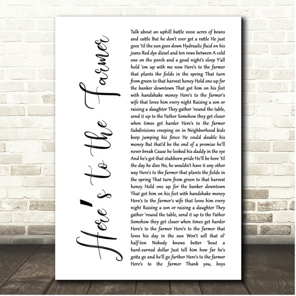Luke Bryan Heres to the Farmer White Script Song Lyric Print