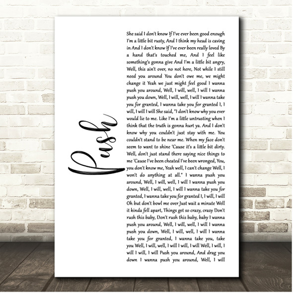 Matchbox 20 Push White Script Song Lyric Print