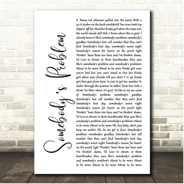 Morgan Wallen Somebodys Problem White Script Song Lyric Print