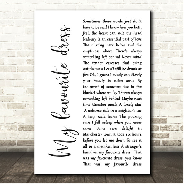 My Favourite Dress The Wedding Present White Script Song Lyric Print