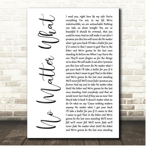 Papa Roach No Matter What White Script Song Lyric Print