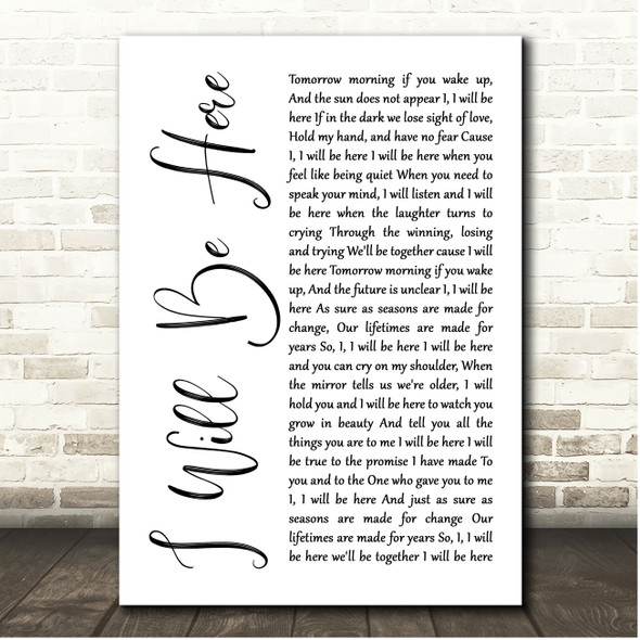 Steven Curtis Chapman I Will Be Here White Script Song Lyric Print