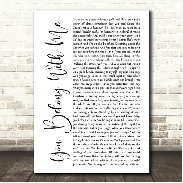 Taylor Swift You Belong With Me White Script Song Lyric Print
