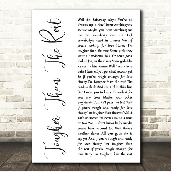 Bruce Springsteen Tougher Than The Rest White Script Song Lyric Print