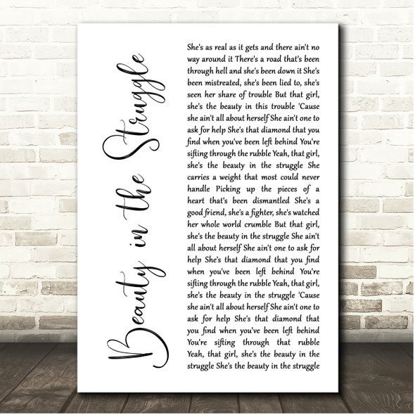 Bryan Martin Beauty in the Struggle White Script Song Lyric Print