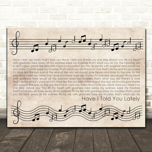 Rod Stewart Have I Told You Lately Vintage Music Notes Script Song Lyric Print