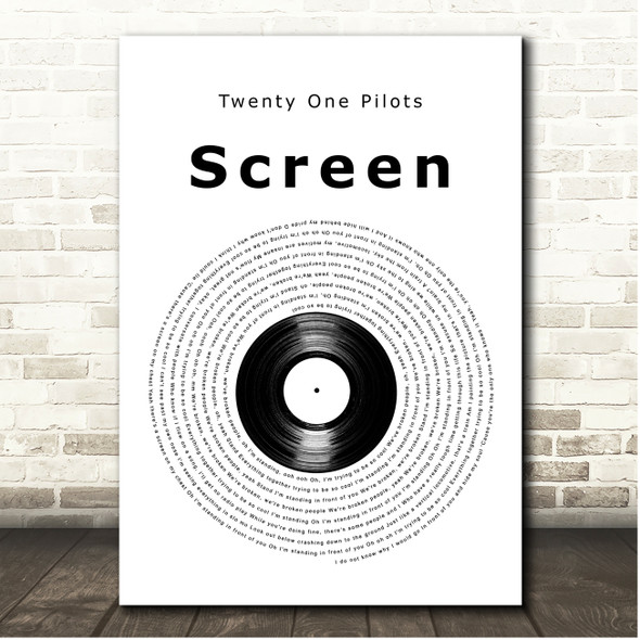 twenty one pilots Screen Vinyl Record Song Lyric Print
