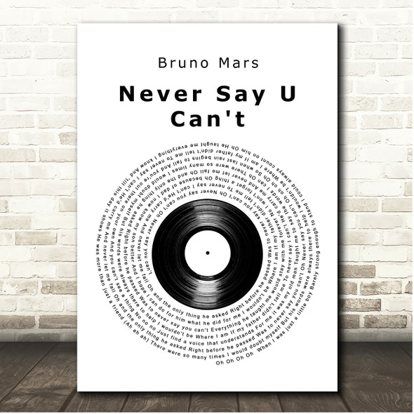 Bruno Mars Never Say U Can't Vinyl Record Song Lyric Print