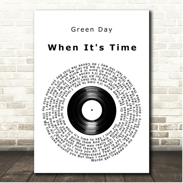 Green Day When It's Time Vinyl Record Song Lyric Print