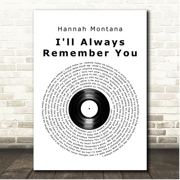 Hannah Montana I'll Always Remember You Vinyl Record Song Lyric Print