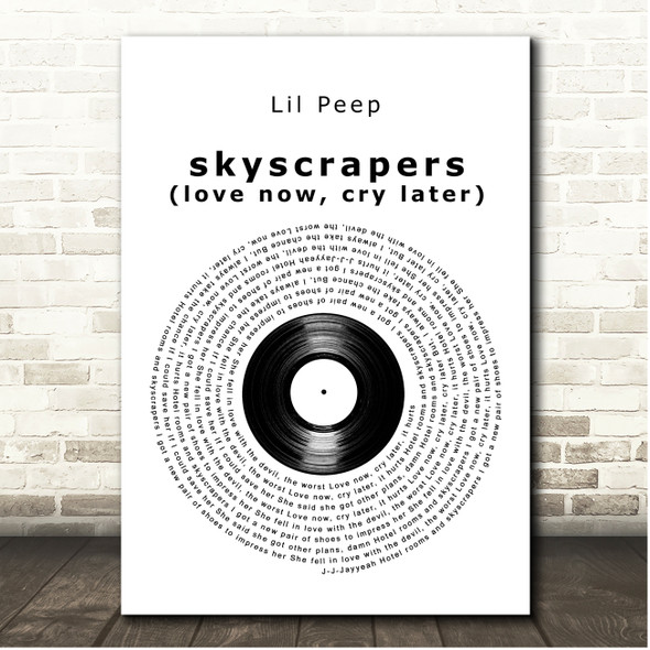 Lil Peep skyscrapers (love now, cry later) Vinyl Record Song Lyric Print