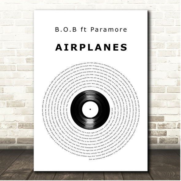 B.o.B Airplanes Vinyl Record Song Lyric Print