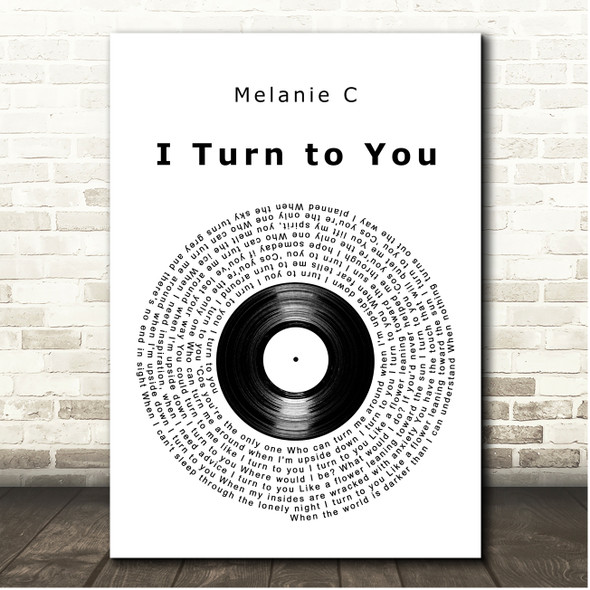 Melanie C I Turn to You Vinyl Record Song Lyric Print