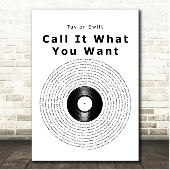 Taylor Swift Call It What You Want Vinyl Record Song Lyric Print