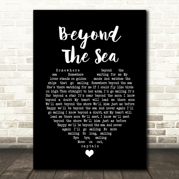 Bobby Darin Beyond The Sea Black Heart Song Lyric Quote Music Print