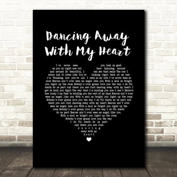 Dillon Carmichael Dancing Away With My Heart Black Heart Song Lyric Quote Music Print