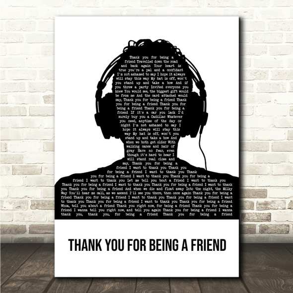 Andrew Gold Thank You For Being A Friend Black & White Man Headphones Song Lyric Wall Art Print