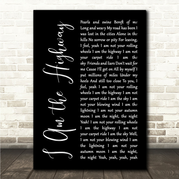 Audioslave I Am the Highway Black Script Song Lyric Wall Art Print
