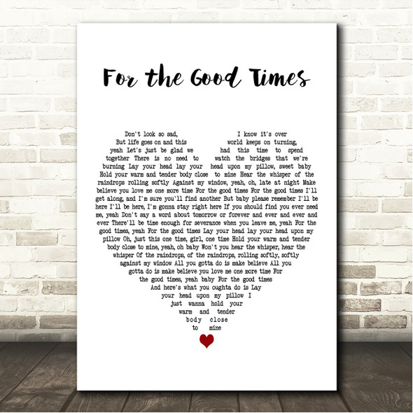 Al Green For the Good Times White Heart Song Lyric Wall Art Print
