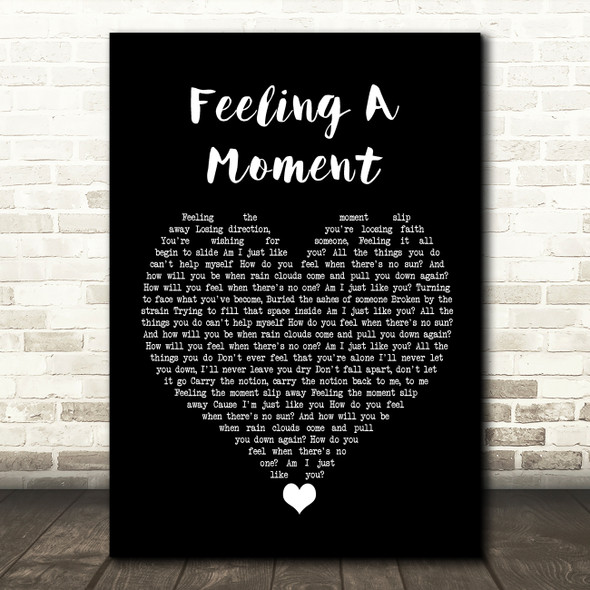 Feeder Feeling A Moment Black Heart Song Lyric Quote Music Print