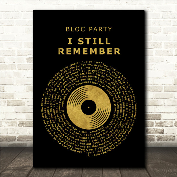 Bloc Party I Still Remember Black & Gold Vinyl Record Song Lyric Wall Art Print
