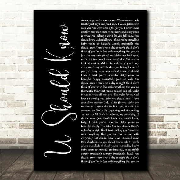 Babyface U Should Know Black Script Song Lyric Wall Art Print