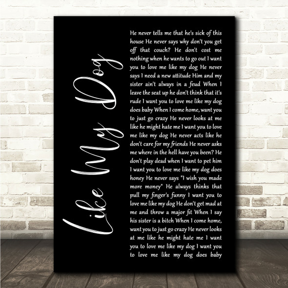 Billy Currington Like My Dog Black Script Song Lyric Wall Art Print