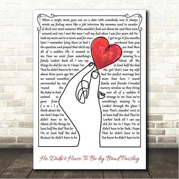 Brad Paisley He Didn't Have To Be Line Art Hand & Heart Song Lyric Wall Art Canvas Framed Print