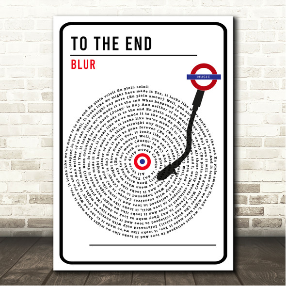 Blur To the End London Sign Style Vinyl Song Lyric Wall Art Canvas Framed Print