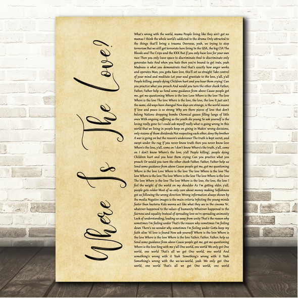Black Eyed Peas Where Is The Love Rustic Script Song Lyric Wall Art Canvas Framed Print